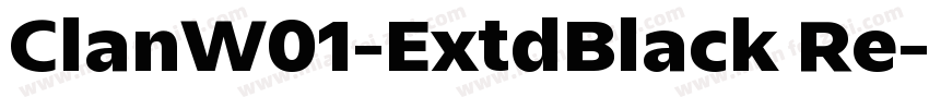 ClanW01-ExtdBlack Re字体转换